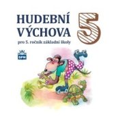kniha Hudební výchova pro 5. ročník základní školy Učebnice, SPN 2017