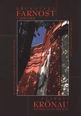 kniha Křenovská farnost v historii 280 let kostela sv. Jana Křtitele = Pfarrei Krönau in der Geschichte : 280 Jahre der Pfarrkirche hl. Johann des Täufers, Římskokatolická farnost 2010