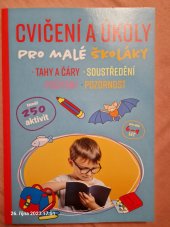 kniha Cvičení a úkoly pro malé školáky , Nakladatelství SUN, s.r.o. 2021