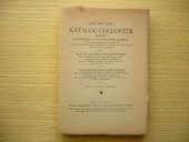 kniha Katalog coleopter (brouků) Slovenska a východních Karpat na základě bionomickém a zoogeografickém a spolu systematický doplněk Ganglbauerových "Die Käfer von Mitteleuropa" a Reitterovy "Fauna germanica" = Díl-Teil-Tome III Katalog der Coleopteren der Slowakei und der Ost-Karpathen auf bionomischer und zoogeographischer Grundlage und zugleich Ergänzungen Ganglbauer's "Die Käfer von Mitteleuropa" und zu Reitters "Fauna germanica" = Catalogue des coléopteres de la Slovaquie et, Orbis 1937