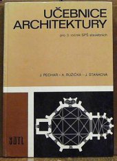 kniha Učebnice architektury učební text pro 3. roč. stř. prům. škol stavebních stud. oboru Pozemní stavby, SNTL 1981
