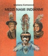 kniha Medzi nami Indiánmi, Spolok sv. Vojtecha 1997