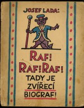 kniha Raf! Raf! Raf! Tady je zvířecí biograf!, Kvasnička a Hampl 1930