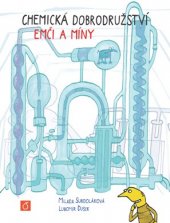 kniha Chemická dobrodružství Emči a Míny, Vysoká škola chemicko-technologická v Praze 2015