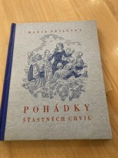 kniha Pohádky šťastných chvil, Jos. R. Vilímek 1942