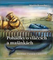 kniha Pohádky o vláčcích a mašinkách, Brána 2018