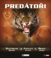 kniha Predátoři nelítostné šelmy, jedovatí plazi, dravé ryby, Fragment 2011