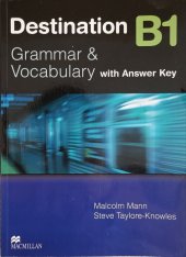 kniha Destination B1 Grammar & Vocanulary with Answer Key, Macmillan Education 2008