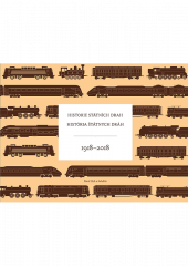 kniha Historie státních drah História štátnych dráh - 1918 – 2018, České dráhy 2018