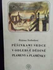 kniha Pěšinkami srdce V odlehlé dědině ; Plameny a plaménky : romány a povídky, Jos. R. Vilímek 1940