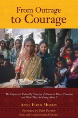 kniha From Outrage to Courage The Unjust and Unhealthy Situation of Women in Poorer Countries and What They are Doing About It, Anne\Firth Murray 2013