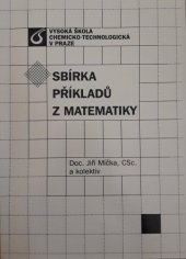 kniha Sbírka příkladů z matematiky, Vysoká škola chemicko-technologická 2002