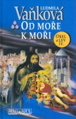 kniha Od moře k moři (1355-1362), Šulc & spol. 2005