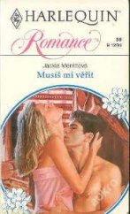 kniha Musíš mi věřit, Harlequin 1993