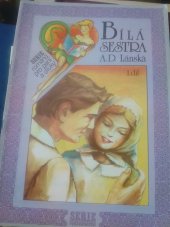 kniha Bílá sestra Díl 1 Román ze života., Serie 1993