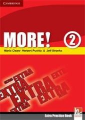 kniha More! 2 Extra Practice Book, Cambridge English University Press 2008