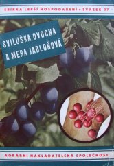 kniha Sviluška ovocná a mera jabloňová, velmi nebezpeční škůdcové ovocných stromů, Agrární nakladatelská společnost 1944