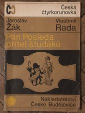 kniha Pan Posleda, přítel študáků, Nakladatelství České Budějovice 1968