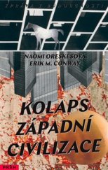 kniha Kolaps západní civilizace Jak bude náš svět vypadat v roce 2393?, Práh 2016