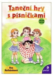 kniha Taneční hry s písničkami, Portál 2006