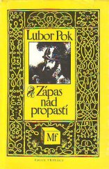 kniha Zápas nad propastí pro čtenáře od 16 let, Mladá fronta 1984