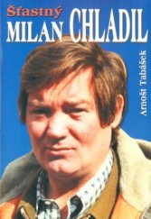 kniha Šťastný Milan Chladil, SinCon 2005