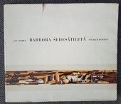 kniha Barbora šedesátiletá , ČSVTS dolu 1. MÁJ  1969