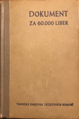 kniha Dokument za 60000 liber detektivní román, Národní správa J. Steinbrener 1946