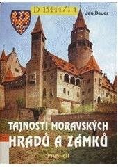 kniha Tajnosti moravských hradů a zámků 1., Akcent 2004