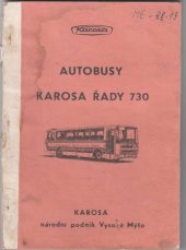 kniha Autobusy Karosa řady 730 Návod k obsluze a údržbě autobusů, Karosa n.p. Vysoké Mýto 1988