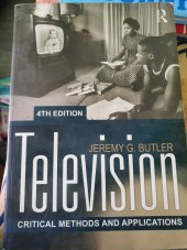 kniha Television  Critical Methods and Applications, Routledge 2012