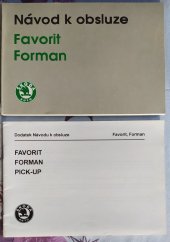 kniha Návod k obsluze Škoda Favorit Forman + dodatek 1993, Škoda, n.p. 1992