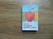 kniha Tři jablka spadlá z nebe, Prostor 2015