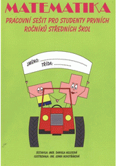 kniha Matematika pracovní sešit pro studenty prvních ročníků středních škol, s.n. 2012