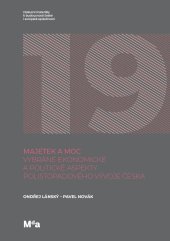 kniha Majetek a moc vybrané ekonomické a politické aspekty polistopadového vývoje Česka, Mda 2022