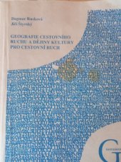 kniha Geografie cestovního ruchu a dějiny kultury pro cestovní ruch, Gaudeamus 1997
