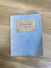 kniha Malířské signatury Díl I příručka pro sběratele originálů, obrazů, kreseb, grafických listů, rytin, autografů a jiných., s.n. 1936
