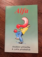 kniha Alfa studijní příručka k cyklu přednášek, Křesťanská misijní společnost 1998