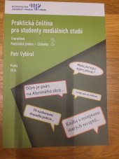 kniha Praktická čeština pro studenty mediálních studií 2 Tvarosloví, podstatná jména - číslovky, MupPress 2016