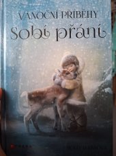 kniha Sobí přání Vánoční příběhy, CPRESS 2023