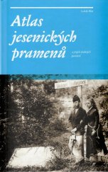kniha Atlas jesenických pramenů a jiných drobných památek, Lukáš Abt 2017