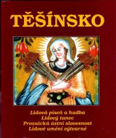 kniha Těšínsko. 4. díl, - Lidová píseň a hudba, lidový tanec, prozaická ústní slovesnost, lidové umění výtvarné, Muzeum Těšínska 2002