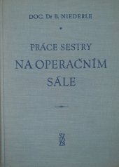 kniha Práce sestry na operačním sále Příručka pro sestry operačních oddělení, SZdN 1957
