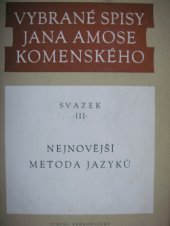 kniha Vybrané spisy Jana Amose Komenského. Sv. 3, - Nejnovější metoda jazyků, SPN 1964