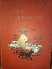 kniha Luka, hoch ze vsi román neklidného dětství, Ústřední legio-nakladatelství 1929