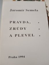 kniha Pravda, zrůdy a plevel Malý výbor politických básní, Nadace Futura 1994
