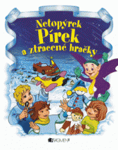 kniha Netopýrek Pírek a ztracené hračky, Fragment 2013