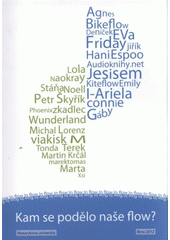 kniha Kam se podělo naše flow? ročenka Inflow 2010, 2011, Masarykova univerzita 2012