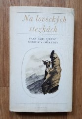 kniha Na loveckých stezkách, Svoboda 1978
