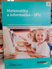 kniha Matematika a informatika [praktické materiály pro výuku žáků se SPU na 1. st. ZŠ, Raabe 